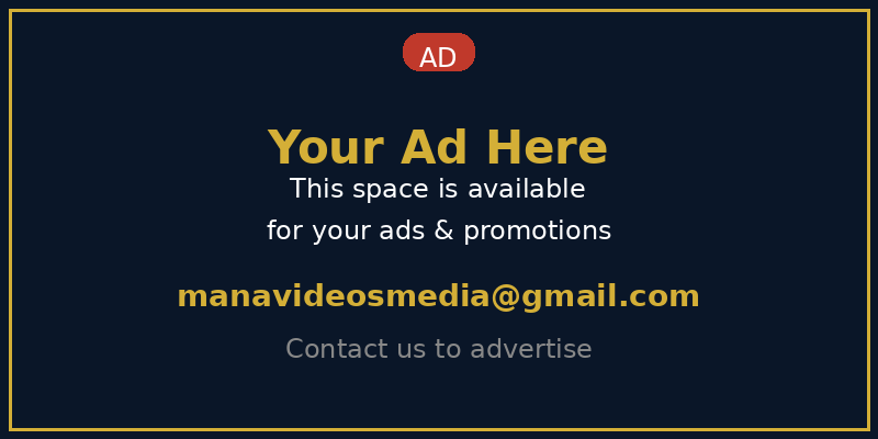 Advertise with Mana Videos Media - contact manavideosmedia@gmail.com